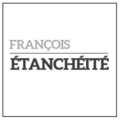 François étanchéité entreprise d'étanchéité et imperméabilisation rhone